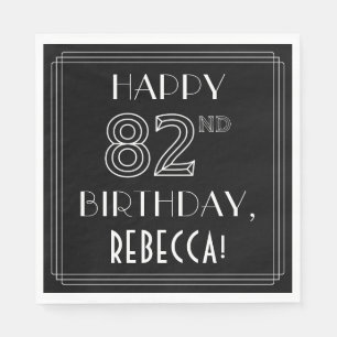 HAPPY 82ND BIRTHDAY; Art Deco Style; Custom Name Napkins