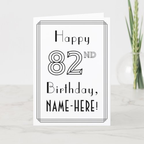 Happy 82nd Birthday Art Deco Style w Custom Name Card