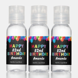 Happy 82nd Birthday Colorful Balloons Black Hand Sanitizer