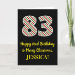 [ Thumbnail: Happy 83rd Birthday & Merry Christmas, Custom Name Card ]