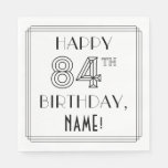 [ Thumbnail: Happy 84th Birthday; Art Deco Style; Custom Name Napkins ]