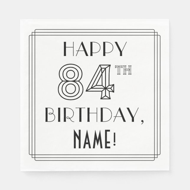 HAPPY 84TH BIRTHDAY; Art Deco Style; Custom Name Napkins (Front)