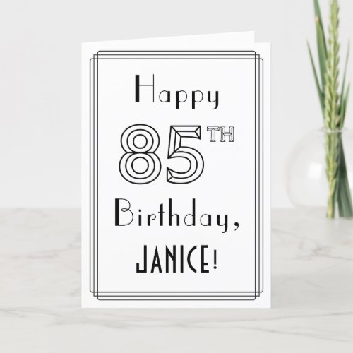 Happy 85th Birthday Art Deco Style w Custom Name Card