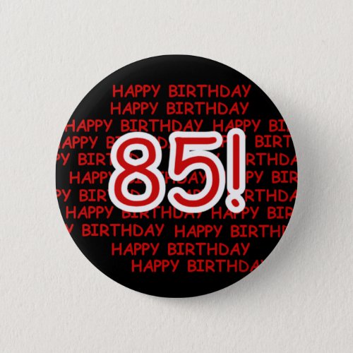 Happy 85th Birthday Button