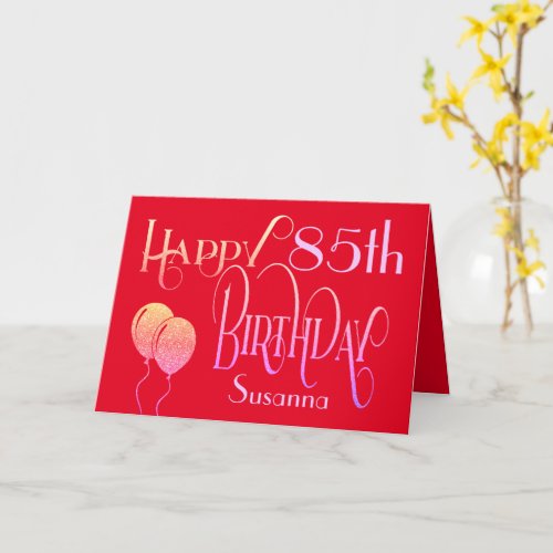 Happy 85th Birthday Decorative Script Name Red Card