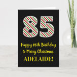 [ Thumbnail: Happy 85th Birthday & Merry Christmas, Custom Name Card ]