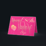 Happy 85th Birthday Name Elegant Script Gold Pink Card<br><div class="desc">Elegant decorative lettering in gold is on a hot pink backdrop to wish a Happy 85th birthday. Happy Birthday is set in an ornate script, and the age is in a cordinating typeface with name in script at the bottom. Easily personalise the name and words inside to your own greeting...</div>
