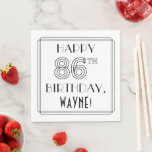 [ Thumbnail: Happy 86th Birthday; Art Deco Style; Custom Name Napkins ]