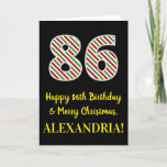 [ Thumbnail: Happy 86th Birthday & Merry Christmas, Custom Name Card ]