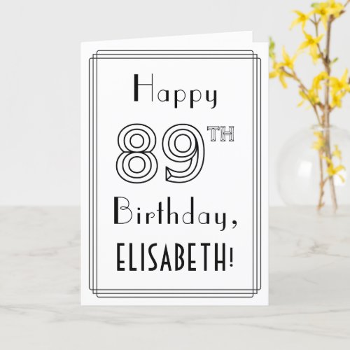 Happy 89th Birthday Art Deco Style w Custom Name Card