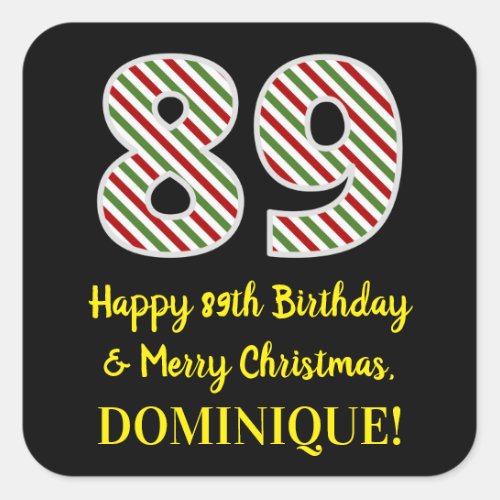 Happy 89th Birthday  Merry Christmas Custom Name Square Sticker