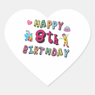 Happy 8th Birthday. 8 year b-day. Heart Sticker