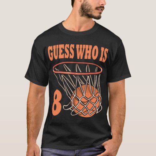 Happy 8th Birthday 8 Year Old Basketball 8th Birth T_Shirt