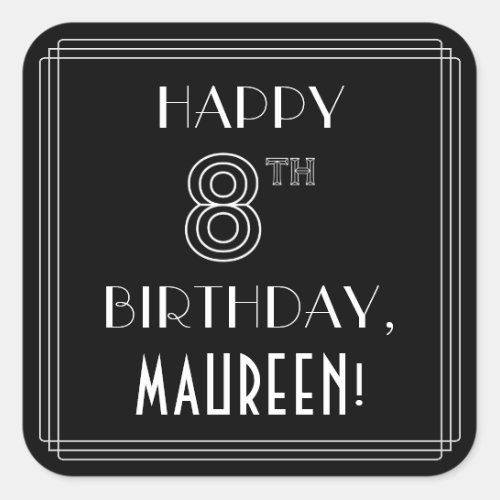 HAPPY 8TH BIRTHDAY Art Deco Style Custom Name Square Sticker