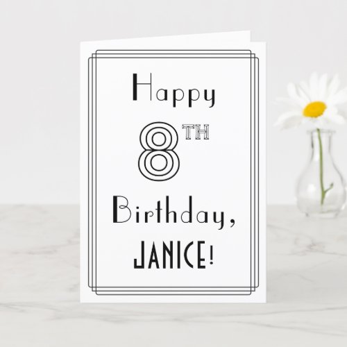 Happy 8th Birthday Art Deco Style w Custom Name Card