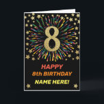 Happy 8th Birthday Black & Gold Rainbow Firework Card<br><div class="desc">Fun,  cheerful and colorful design birthday card. 
Firework in bright rainbow colors. Faux gold big number on black. 
Get this cheerful card to celebrate your friend or family!</div>