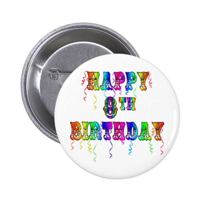 Happy 8th Birthday Shirts, Birthday Mugs and more Pin