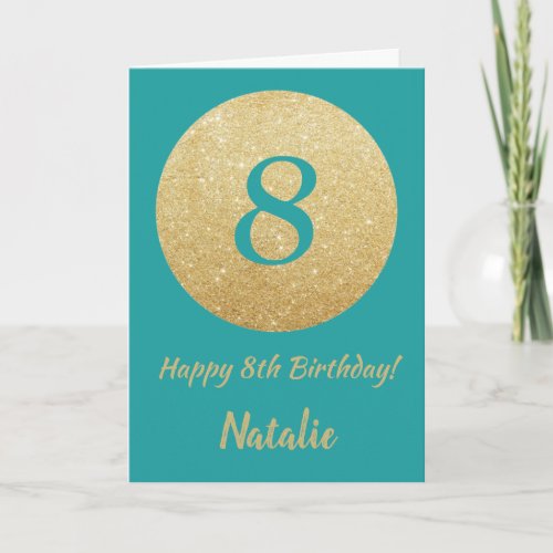 Happy 8th Birthday Teal and Gold Glitter Card
