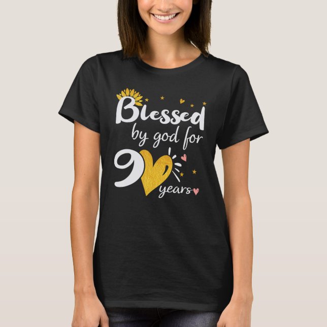 Happy 90 years Blessed by God for Happy 90th Birth T-Shirt (Front)