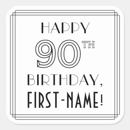 HAPPY 90TH BIRTHDAY Art Deco Style Custom Name Square Sticker