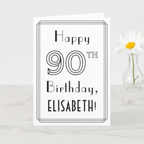 Happy 90th Birthday Art Deco Style w Custom Name Card