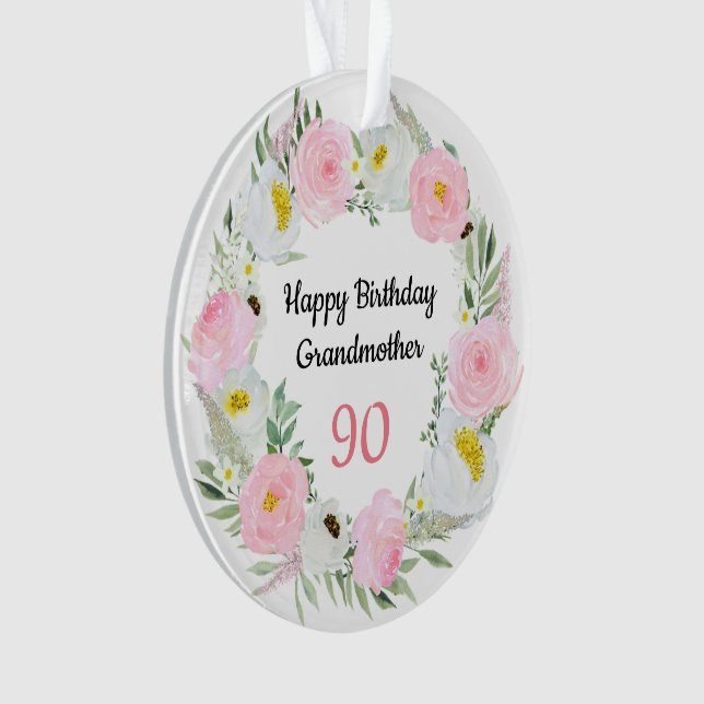 Happy 90th Birthday Grandmother Ornament (Front)