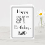 [ Thumbnail: Happy 91st Birthday, Art Deco Style W/ Custom Name Card ]