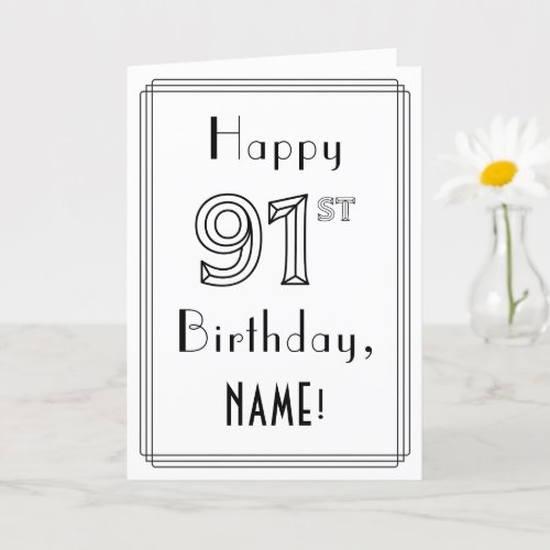 Happy 91st Birthday Art Deco Style w Custom Name Card