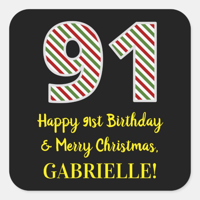 Happy 91st Birthday & Merry Christmas, Custom Name Square Sticker (Front)