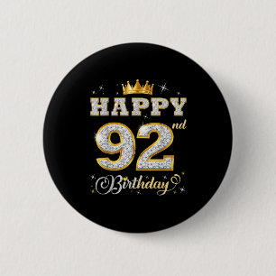 Happy 92nd Birthday 92 Years Old Women Men Birthda Button
