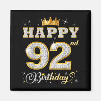 Happy 92nd Birthday 92 Years Old Women Men Birthda Magnet