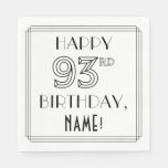 [ Thumbnail: Happy 93rd Birthday; Art Deco Style; Custom Name Napkins ]