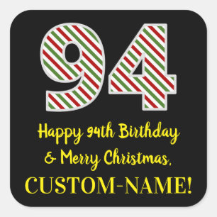 Happy 94th Birthday & Merry Christmas, Custom Name Square Sticker