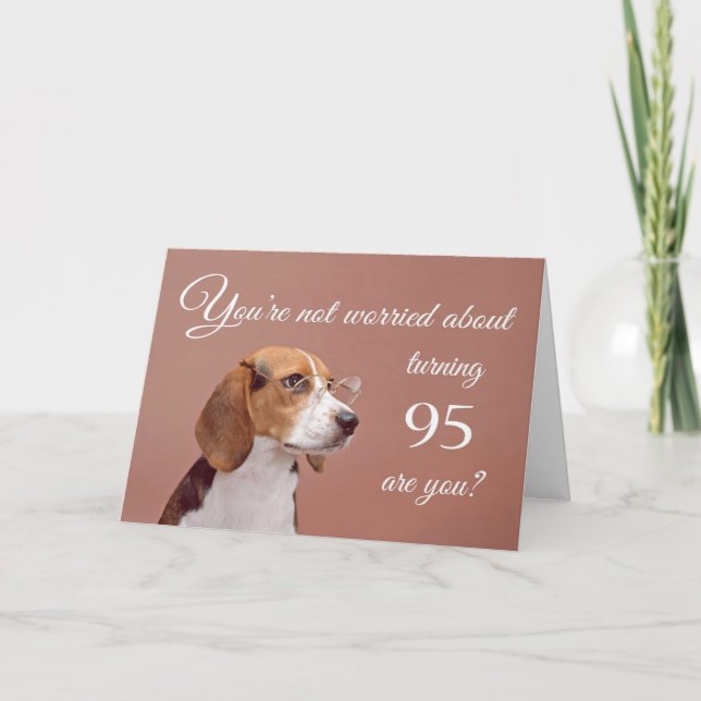 Happy 95th birthday, worried beagle card (Front)