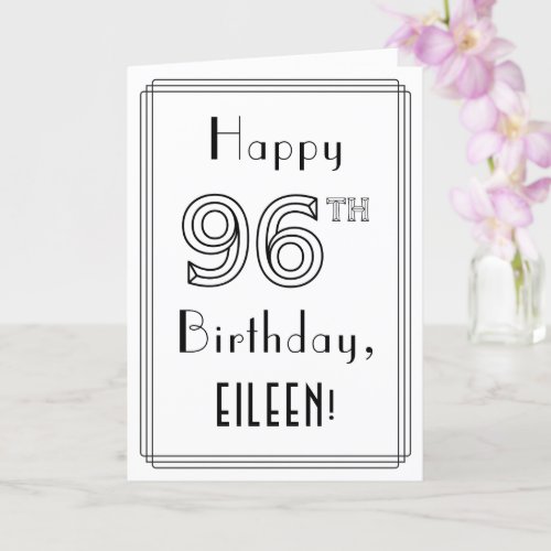 Happy 96th Birthday Art Deco Style w Custom Name Card