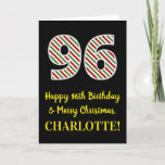 [ Thumbnail: Happy 96th Birthday & Merry Christmas, Custom Name Card ]