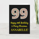 [ Thumbnail: Happy 99th Birthday & Merry Christmas, Custom Name Card ]