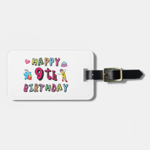 Happy 9th Birthday for 9 year old Kids B-day Luggage Tag