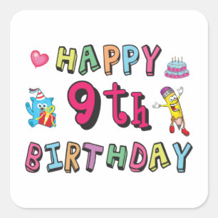 Happy 9th Birthday for 9 year old Kids B-day Square Sticker