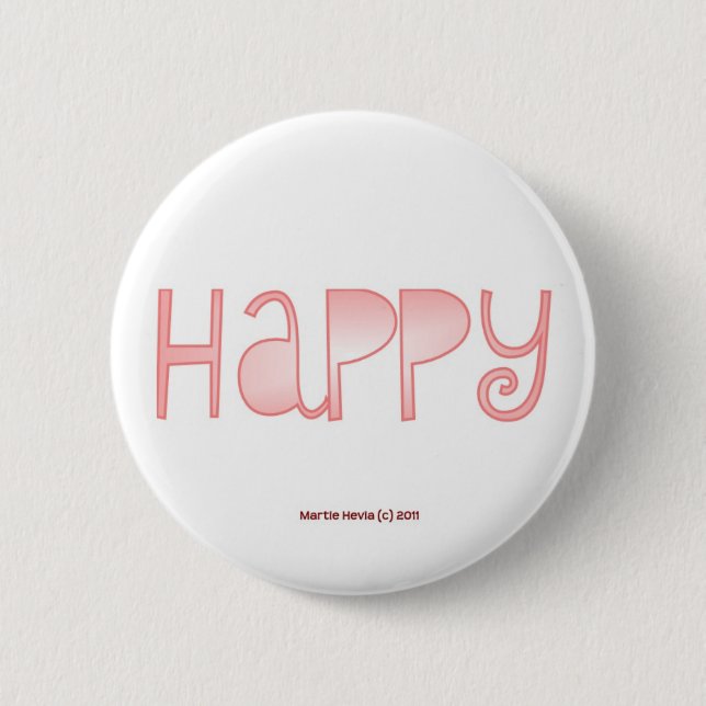 Happy - A Positive Word Pinback Button (Front)