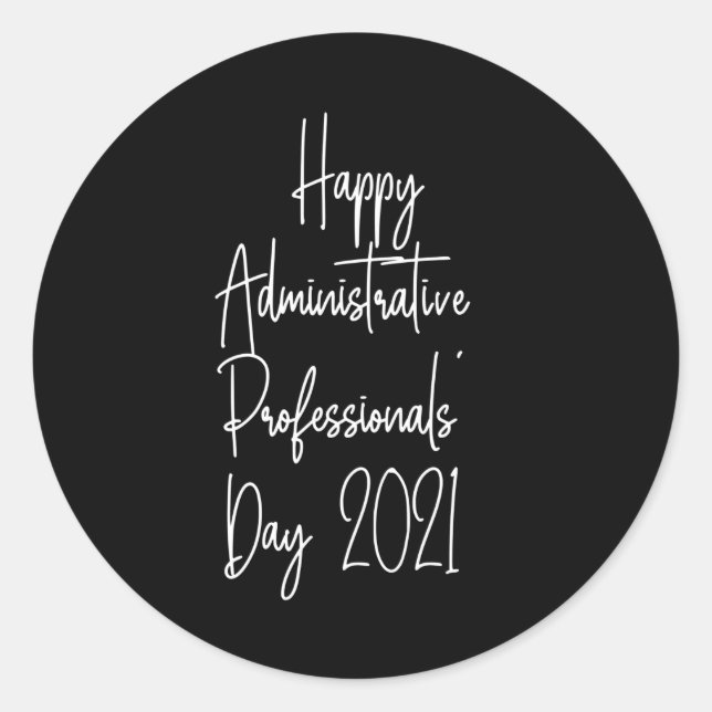 Happy Administrative professionals day 2021 admin Classic Round Sticker (Front)