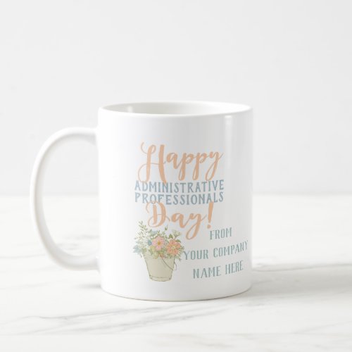 Happy Administrative Professionals Day Gift Coffee Mug