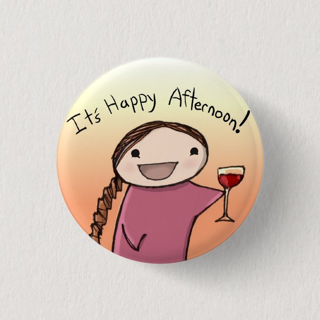 happy afternoon pinback button (Front)