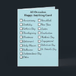 Happy All Occasion Holiday Birthday and More Card<br><div class="desc">This card is an all occasion "happy" card. On the front are different occasions and holidays in a script front with white check boxes in front of them, on a sky blue background. On the inside of this Happy All Occasion card, you'll see lots of graphics representing each holiday/occasion. A...</div>