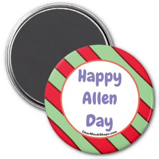 Happy Allen Day magnet