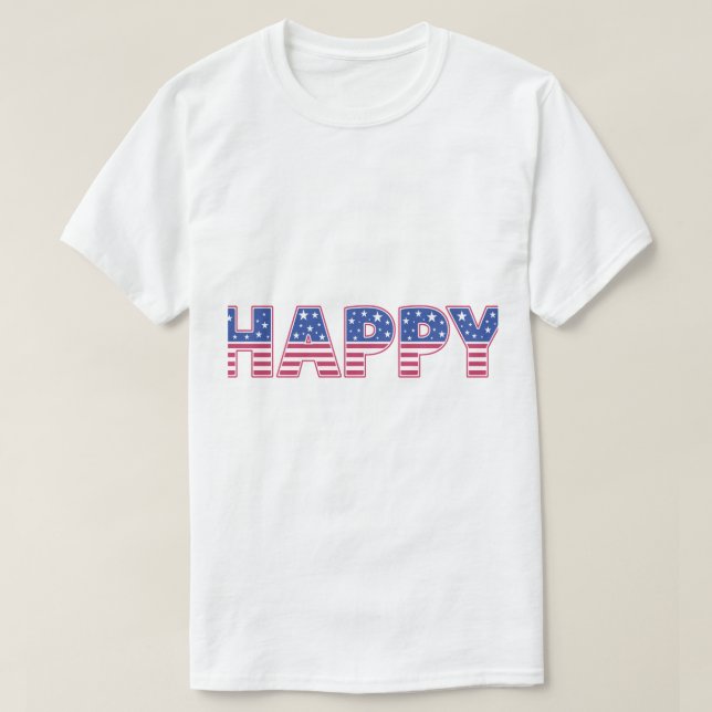 Happy American flag colors T-Shirt (Design Front)