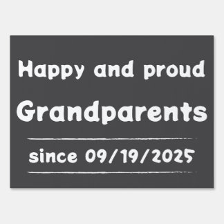 Happy and proud Grandparents Sign