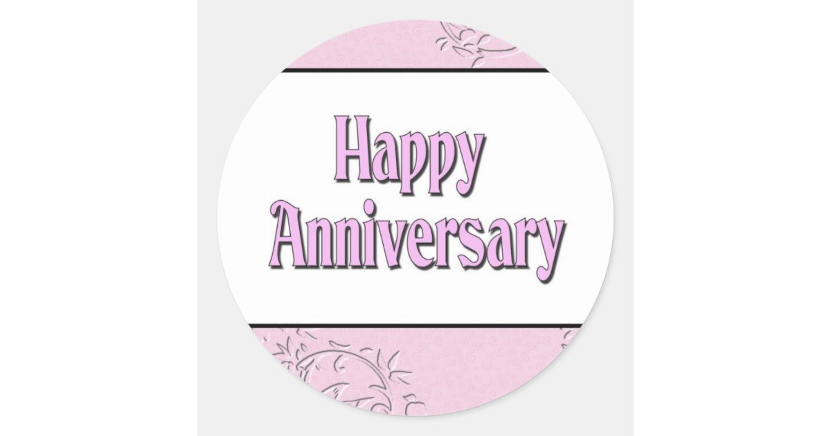 Happy Anniversary Classic Round Sticker Zazzle