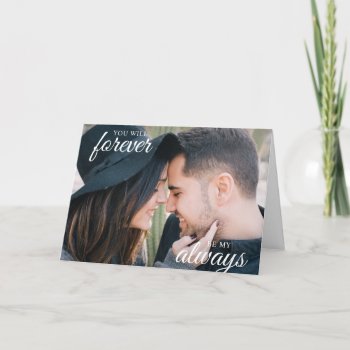 Happy Anniversary Photo Couple Forever Always Card by girlygirlgraphics at Zazzle