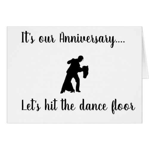 HAPPY ANNIVERSARY TO MY FAVORITE DANCE PARTNER